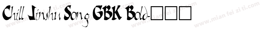 Chill Jinshu Song GBK Bold字体转换